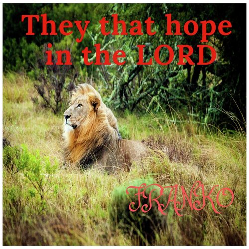 They That Hope in the Lord