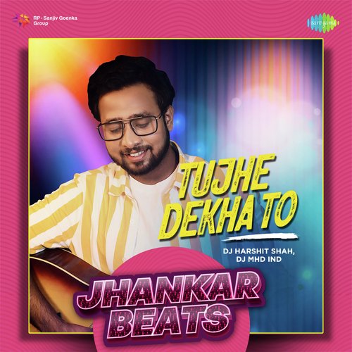 Tujhe Dekha To - Jhankar Beats