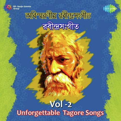 Unforgettable Tagore Songs Vol. 2