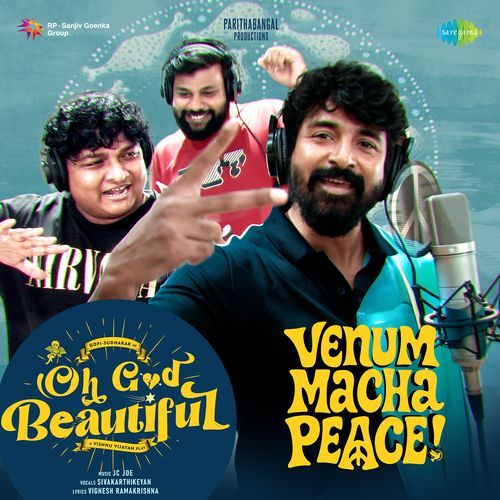 Venum Macha Peace (From "Oh God Beautiful")