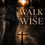 Walk with the wise