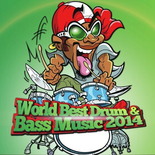 World Best Drum & Bass Music 2014