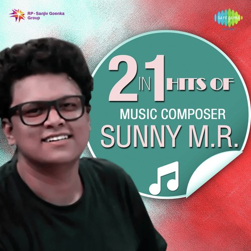 2-In-1 Hits Of Music Composer Sunny M.R.