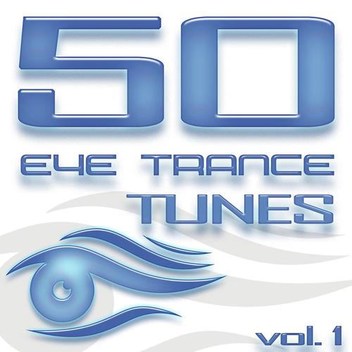 50 Eye Trance Tunes, Vol. 1 (Best Of Ibiza Techno Trance & Electro House Hardstyle Anthems)