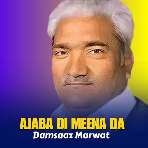 Ajaba Di Meena Da