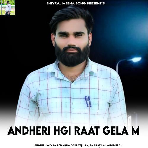 Andheri Hgi Raat Gela M