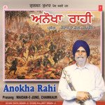 Anokha Rahi(Prasang Maidan - E - Jung ,Chamkaur)