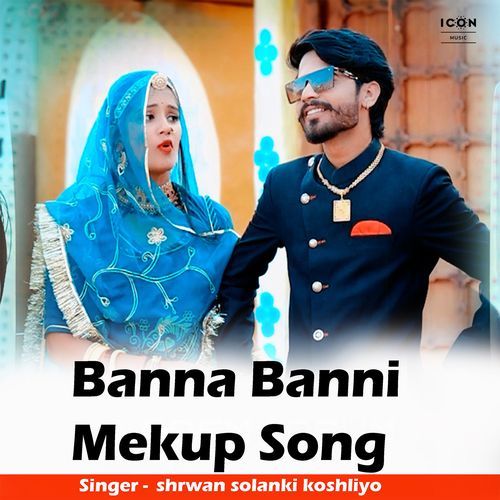 Banna Banni Mekup Song