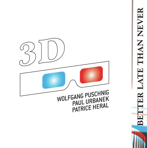 Better Late Than Never