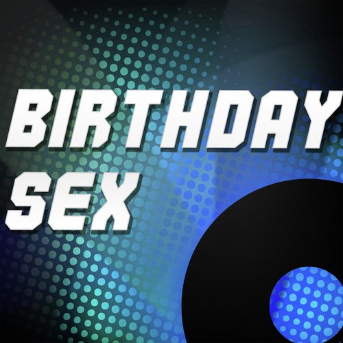 Birthday Sex (A Tribute to Jeremih)