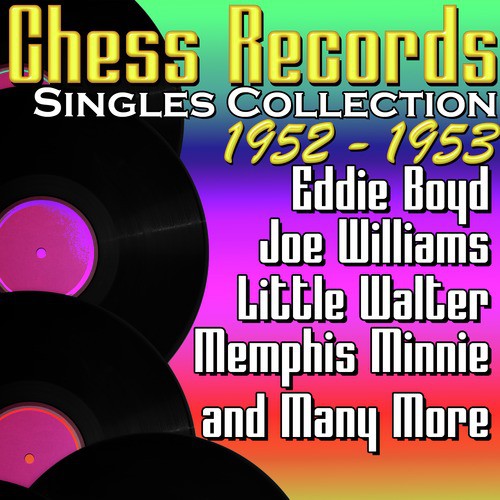 Chess Records Singles Collection 1952 - 1953