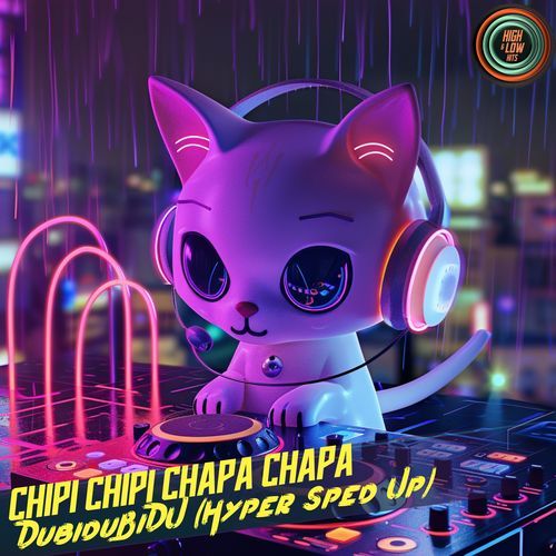 Chipi Chipi Chapa Chapa (Hyper Sped Up Version) (Hyper Sped Up Version)