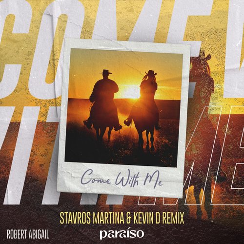 Come With Me (Stavros Martina & Kevin D Remix) (Stavros Martina & Kevin D Remix)