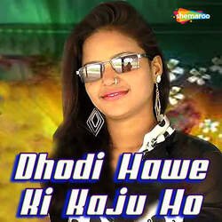 Dhodi Hawe Ki Kaju Ho-QyAIX0NWQ14