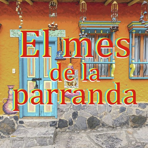 El Mes de la Parranda