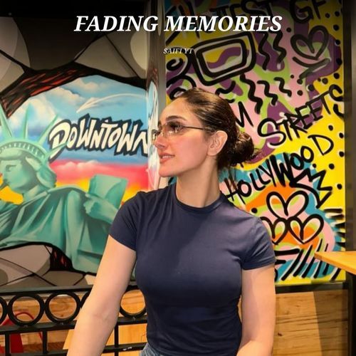 Fading Memories
