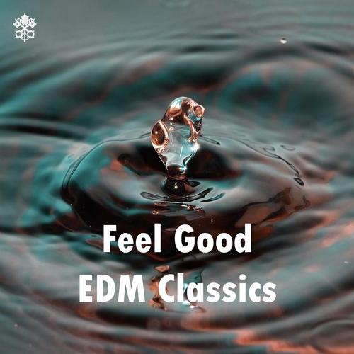 Feel Good EDM Classics