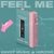 Feel Me (Radio Edit)