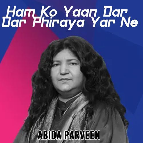 Ham Ko Yaan Dar Dar Phiraya Yar Ne