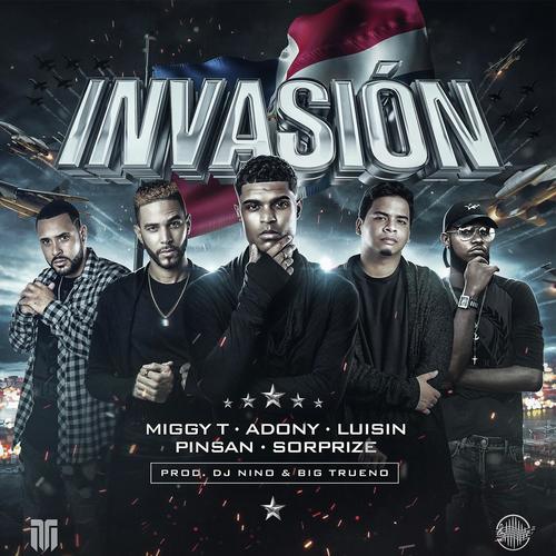 Invasion (feat. Pinsan The Flooww, Luisin The Highness, Sorprize & Adonis)