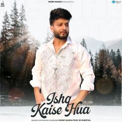 Ishq Kaise Hua-H1sPZBdCX10