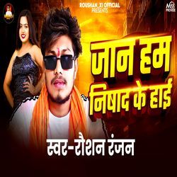 Jaan Hum Nisad Ke Hai