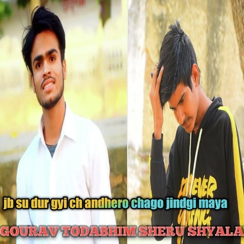 Jb Su Dur Gyi Ch Andhero Chago Jindgi Maya