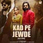 Kad Pe Jewde (feat. Kay D, Prachi Tyagi)