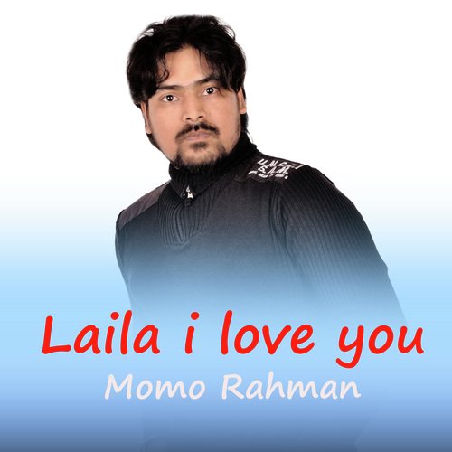 Laila i love you