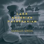 Lakh Khushian Pathshahian