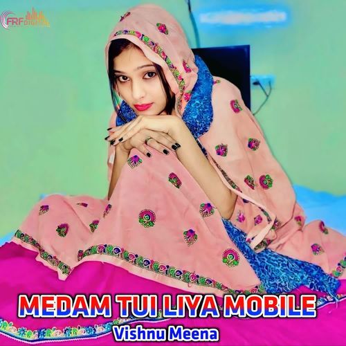 MEDAM TUI LIYA MOBILE