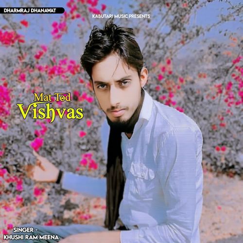 Mat Tod Vishvas