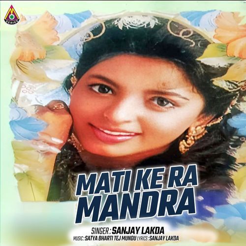 Mati Ke Ra Mandra