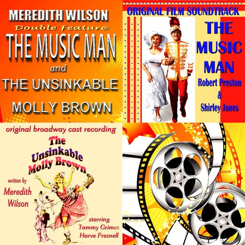 Meredith Wilson Double Feature: The Music Man and the Unsinkable Molly Brown (Original Cast Recordings)