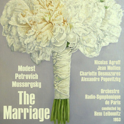 Modest Petrovich Mussorgsky : The Marriage (1953)