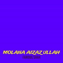 Molana Aizaz Ullah-EzclfAVyAEA