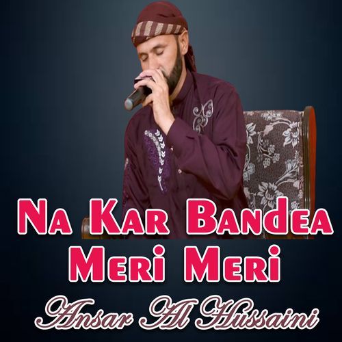 Na Kar Bandea Meri Meri