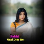 Pakhi Ural Dise