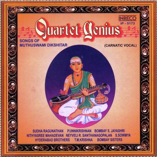 Quartet Genius - Songs Of Muthuswami Dikshitar