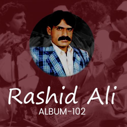 Rashid Ali, Vol. 102