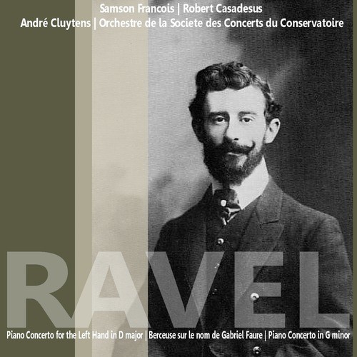 Ravel: Piano Concerto for the Left Hand in D Major etc.