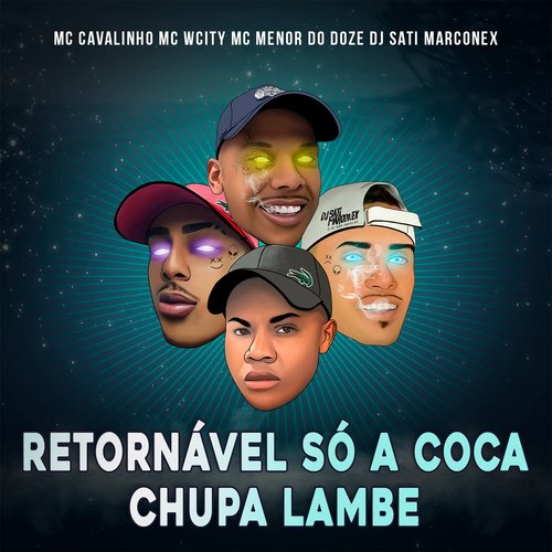 Retornável Só a Coca Chupa Lambe_poster_image