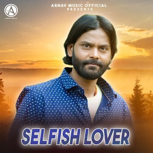 SELFISH LOVER