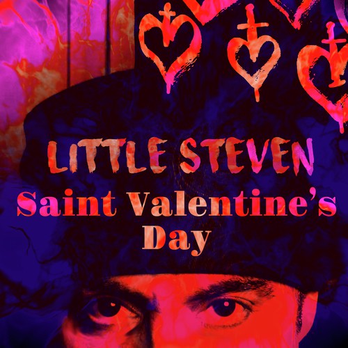 Saint Valentine's Day Lyrics Little Steven Only on JioSaavn