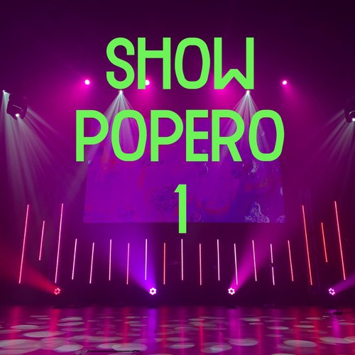 Show Popero Vol. 1