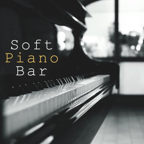 Piano Background Music - Song Download from Soft Piano Bar – Jazz Cafe,  Chilled Time, Pure Rest, Smooth Jazz for Restaurant, Jazz After Work @  JioSaavn