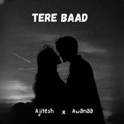 Tere Baad-ERIBRhBqGmc