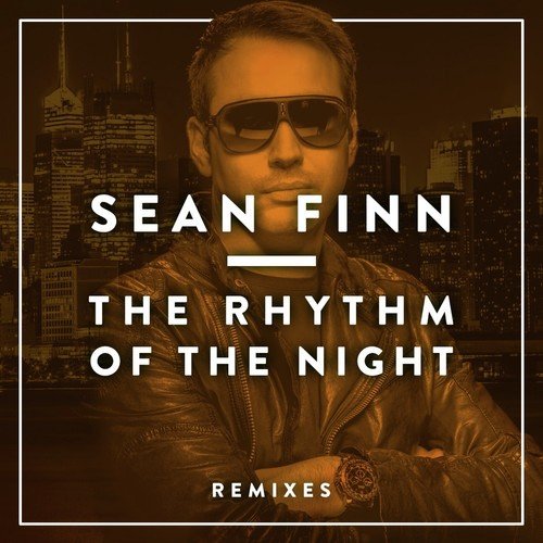 The Rhythm of the Night - Remixes