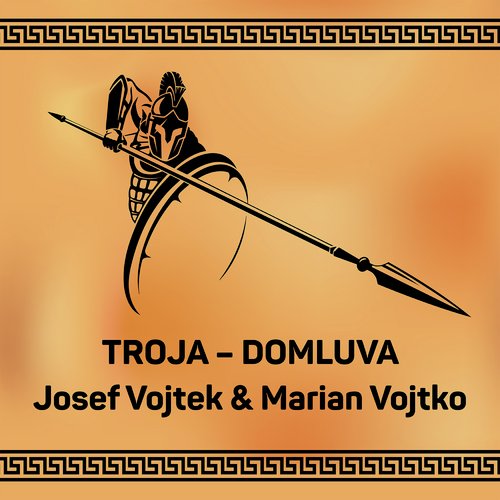 Troja - Domluva