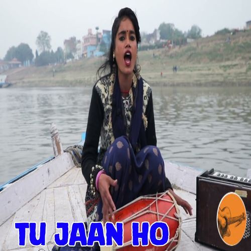 Tu Jaan Ho